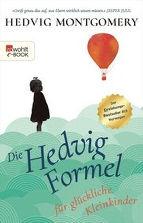 Die Hedvig-Formel fÃ¼r glÃ¼ckliche Kleinkinder