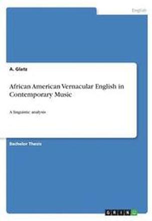 African American Vernacular English in Contemporary Music
