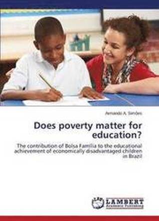 Does poverty matter for education?