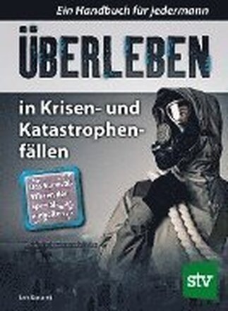 Überleben in Krisen- und Katastrophenfällen