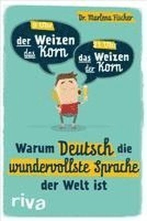 Warum Deutsch die wundervollste Sprache der Welt ist