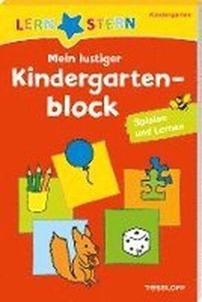 Lernstern: Mein lustiger Kindergartenblock. Spielen und Lernen ab 3 Jahren