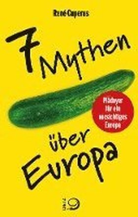 7 Mythen über Europa