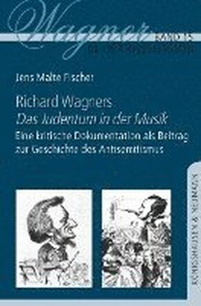 Richard Wagners ,Das Judentum in der Musik