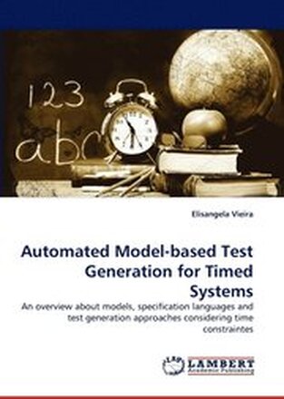 Automated Model-Based Test Generation for Timed Systems