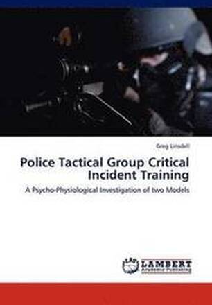 Police Tactical Group Critical Incident Training
