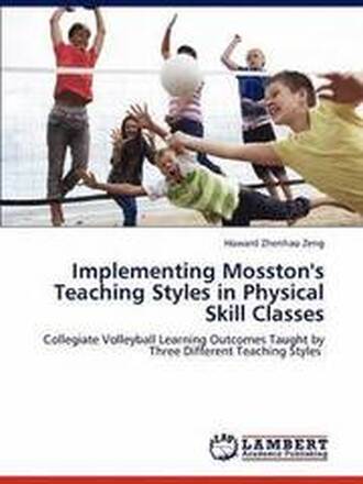 Implementing Mosston's Teaching Styles in Physical Skill Classes