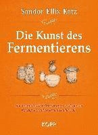 Die Kunst des Fermentierens