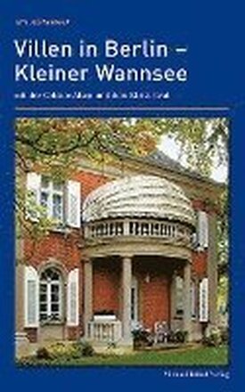 Villen in Berlin ¿ Kleiner Wannsee mit der Colonie Alsen und dem Kleist-Grab