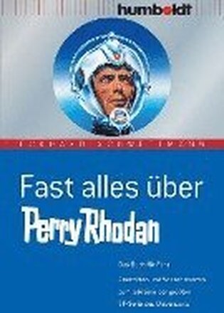 Fast alles über Perry Rhodan