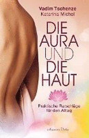 Die Aura und die Haut