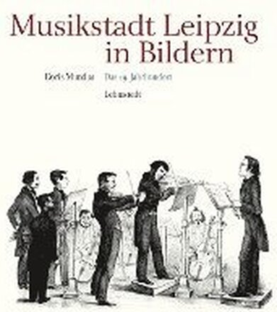 Musikstadt Leipzig in Bildern