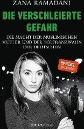 Die verschleierte Gefahr