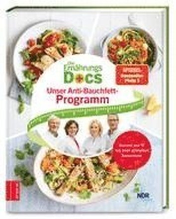 Die Ernährungs-Docs - Unser Anti-Bauchfett-Programm