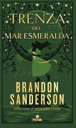 Trenza del Mar Esmeralda / Tress of the Emerald Sea