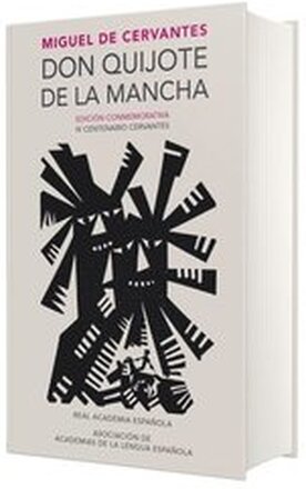 Don Quijote de la Mancha. Edicin RAE / Don Quixote de la Mancha. RAE