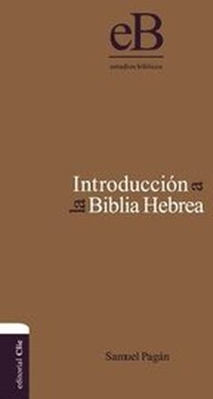 Introducci N A La Biblia Hebrea