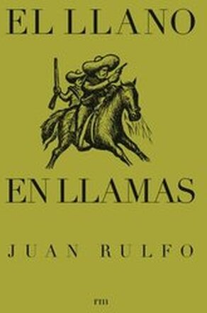 El Llano En Llamas: The Burning Plain, Spanish Edition