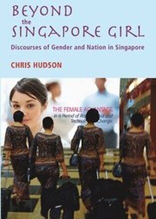 Beyond the Singapore Girl