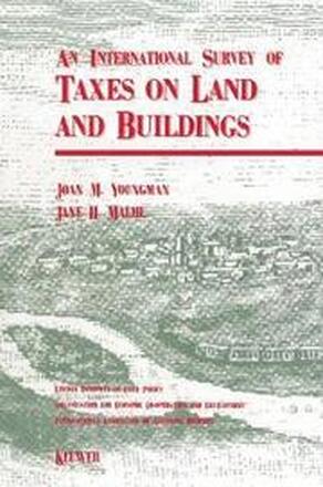 An International Survey of Taxes on Land and Buildings