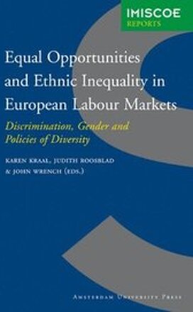 Equal Opportunities and Ethnic Inequality in European Labour Markets