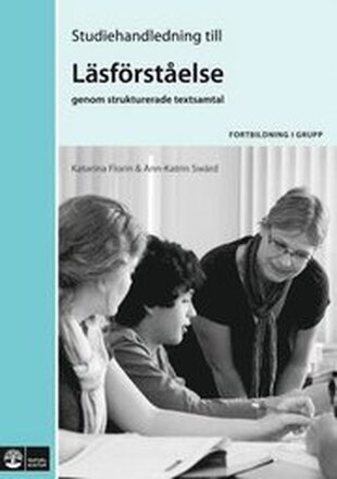 Läsförståelse genom strukturerade textsamtal, Studiehandledning