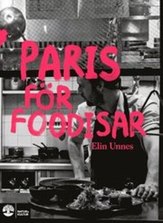 Paris för foodisar