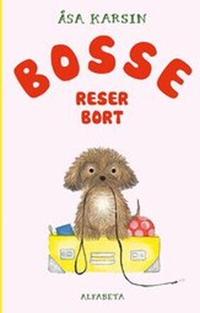 Bosse reser bort