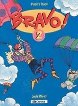 Bravo! Pupil's Book 2