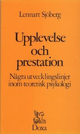 Upplevelse och prestation - Några utvecklingslinjer inom teoretisk psykolog