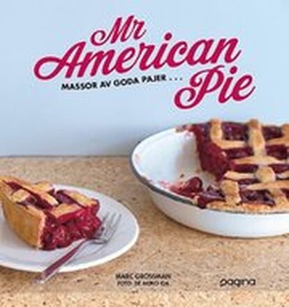 Mr American Pie : massor av goda pajer ...