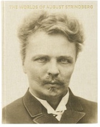 The worlds of August Strindberg