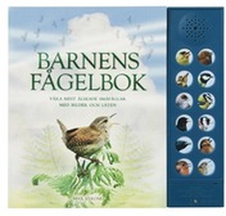 Barnens fågelbok : våra mest älskade småfåglar med bilder och läten
