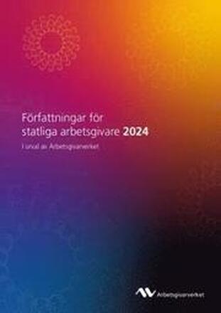 Författningar för statliga arbetsgivare 2024 : i urval av Arbetsgivarverket