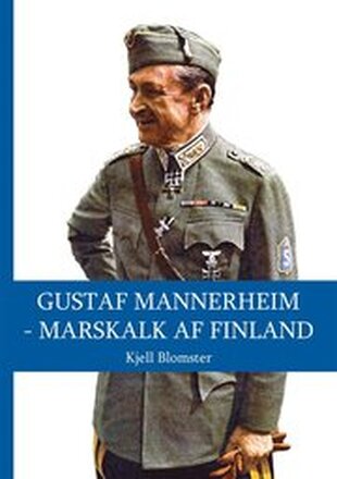 Gustaf Mannerheim - Marskalk af Finland