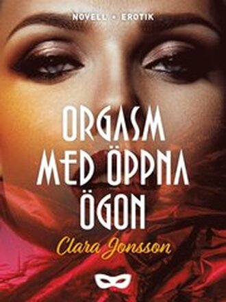 Orgasm med öppna ögon