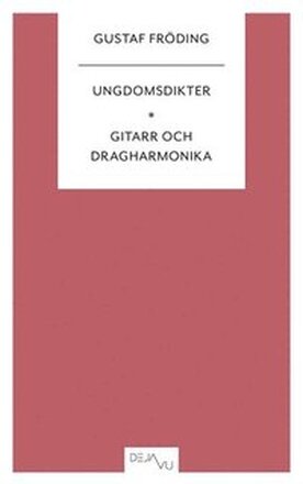 Ungdomsdikter & Gitarr och dragharmonika