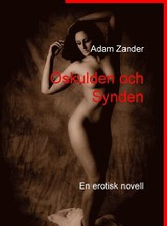 Oskulden och Synden: En erotisk novell