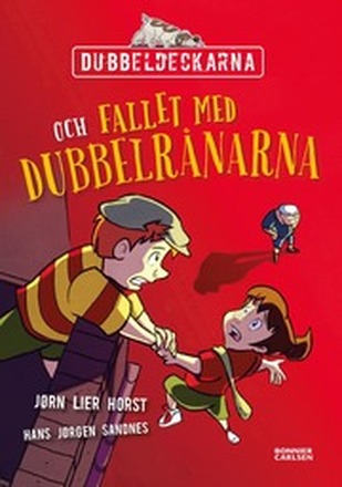 Dubbeldeckarna och fallet med dubbelrånarna