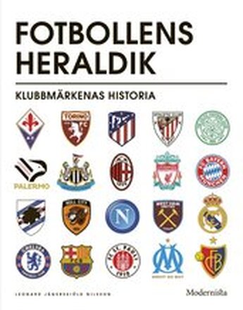 Fotbollens heraldik : klubbmärkenas historia