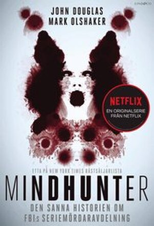 Mindhunter. Den sanna historien om FBI:s seriemördaravdelning