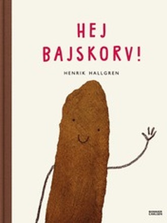 Hej Bajskorv!