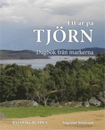 Ett år på Tjörn : dagbok från markerna