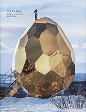 Solar Egg : Bigert & Bergström - Riksbyggen (engelska)