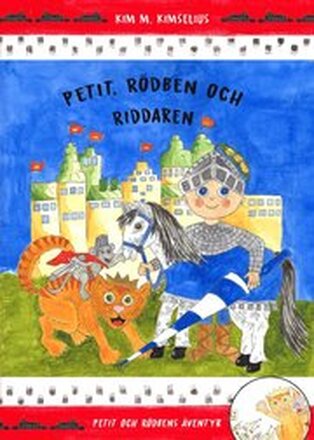 Petit, Rödben och Riddaren