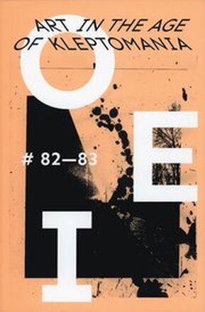 OEI # 82-83. Art in the Age of Kleptomania
