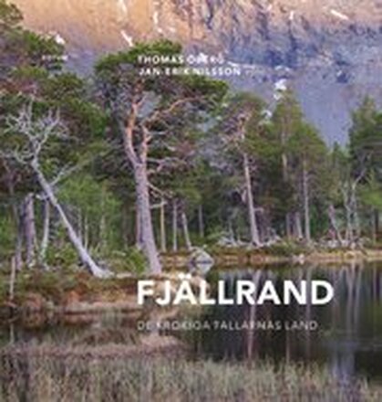 Fjällrand : de krokiga tallarnas land