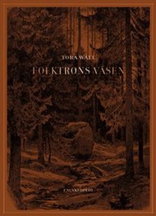 Folktrons väsen : encyklopedi