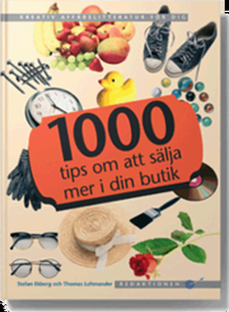 1000 tips om att sälja mer i din butik