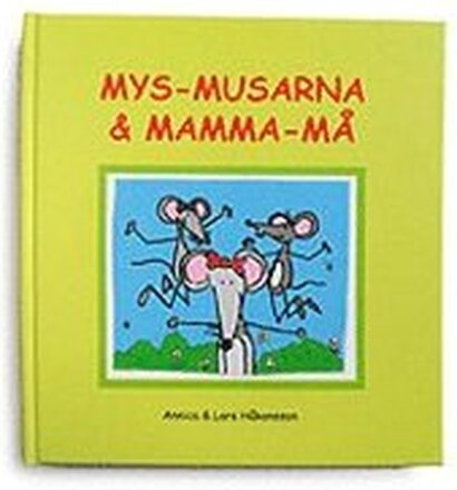 Mys-Musarna och Mamma-Må